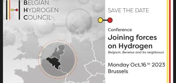 Save the date! Conference 'Joining forces on hydrogen - Belgium, Benelux and its neighbours', Oct 16th 2023
