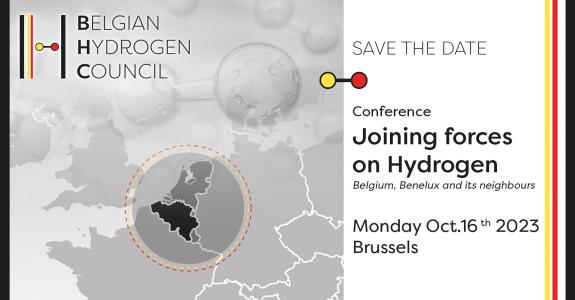 Save the date! Conference 'Joining forces on hydrogen - Belgium, Benelux and its neighbours', Oct 16th 2023