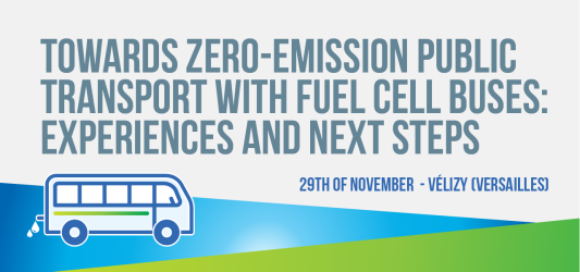 Towards zero-emission public transport with fuel cell buses: experiences and next steps 29th of November 2022, Vélizy (close to Versailles, France)