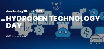 Hydrogen technology day, 28 april 2022; Kortrijk / Vives Hogeschool