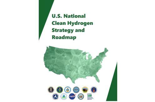 First-Ever US Clean Hydrogen Strategy and Roadmap to Build a Clean Energy Future